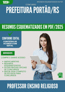 Resumos Esquematizados para Concurso Professor Ensino Religioso da Prefeitura Portao Rs 2025 - Conteúdo de Acordo com Edital