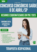 Resumos Esquematizados para Concurso Terapeuta Ocupacional Consorcio da Prefeitura Saude 8 De Abril Sp 2025 - Conteúdo de Acordo com Edital