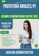 Resumos Esquematizados para Concurso Auxiliar Administrativo da Prefeitura Aroazes Pi 2025 - Conteúdo de Acordo com Edital