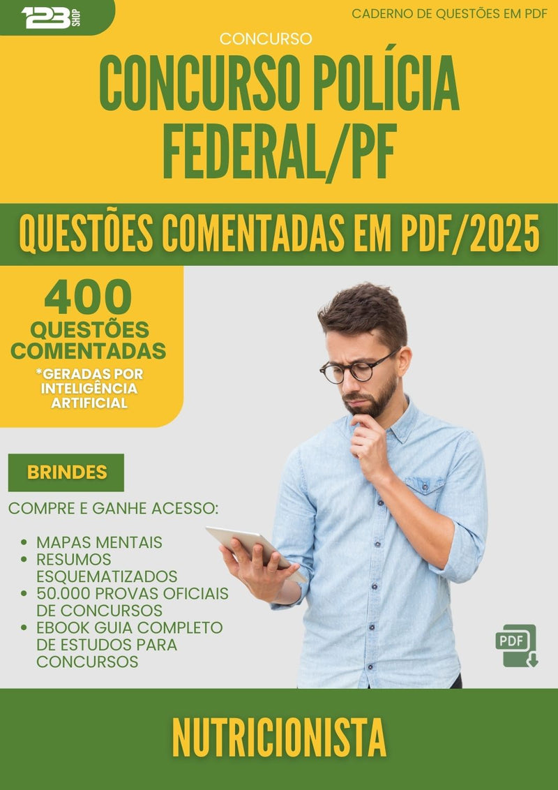 400 Questões Comentadas para Concurso Policia Federal Pf 2025 Nutricionista - 200 Questões