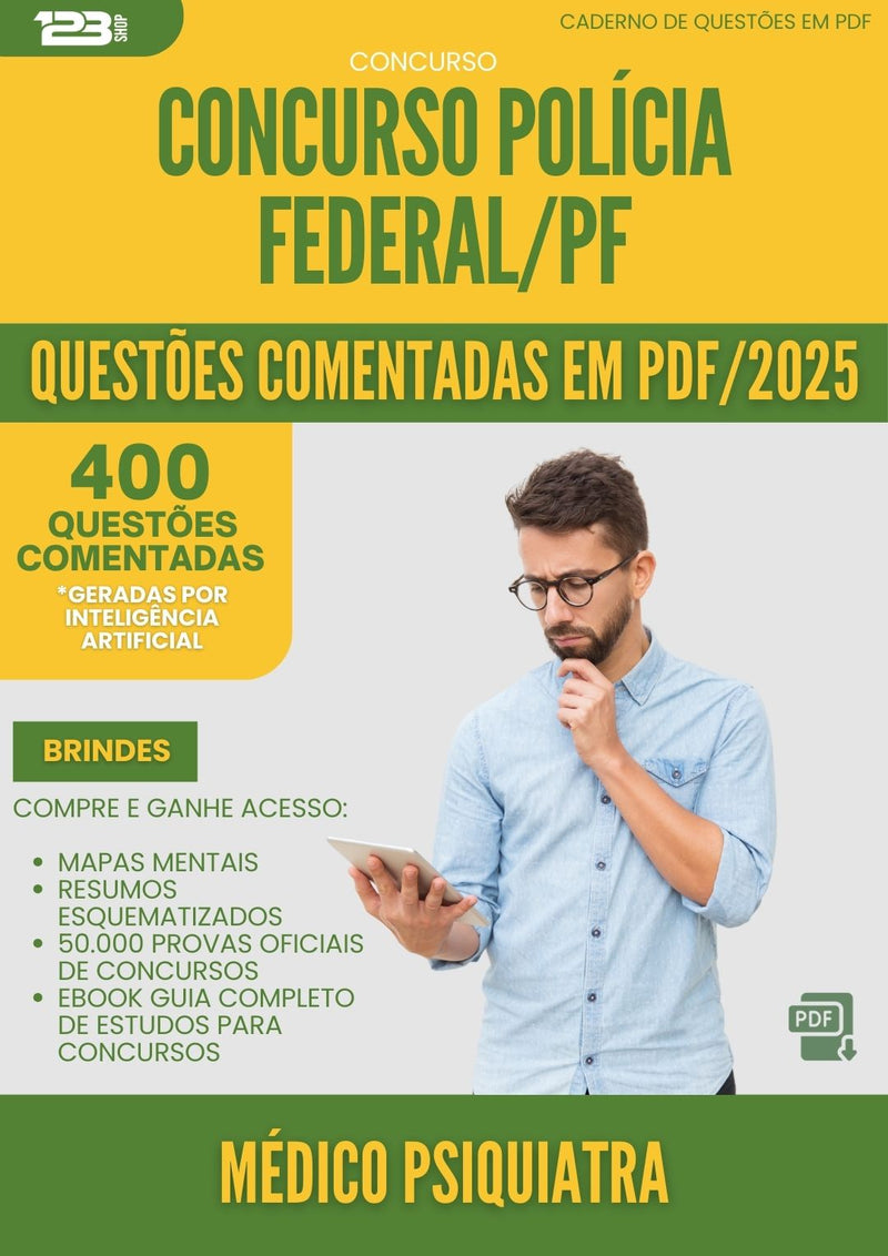 400 Questões Comentadas para Concurso Policia Federal Pf 2025 Medico Psiquiatra - 200 Questões