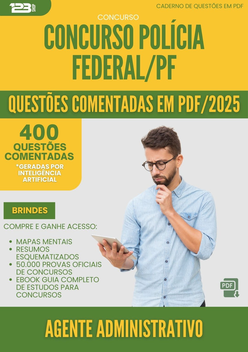 400 Questões Comentadas para Concurso Policia Federal Pf 2025 Agente Administrativo - 200 Questões