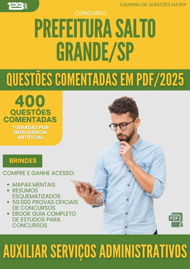 400 Questões Comentadas para Concurso Auxiliar De Servicos Administrativos da Prefeitura Salto Grande Sp 2025 - 200 Questões
