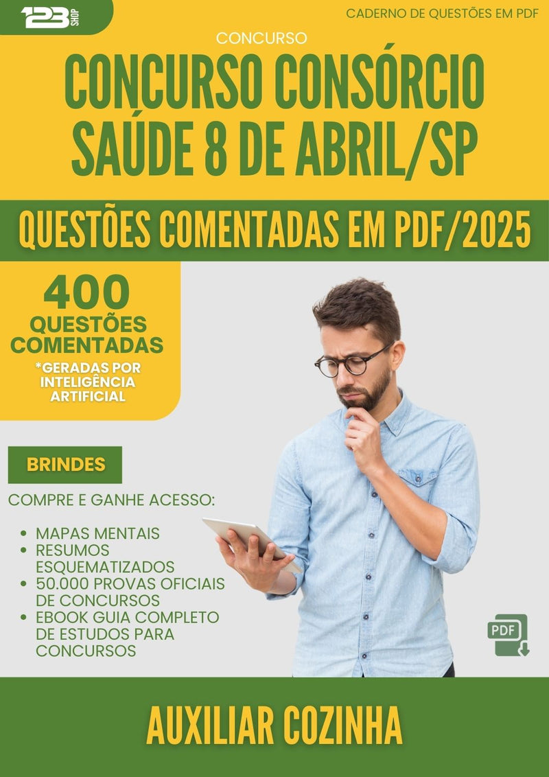 400 Questões Comentadas para Concurso Auxiliar De Cozinha Consorcio da Prefeitura Saude 8 De Abril Sp 2025 - 200 Questões
