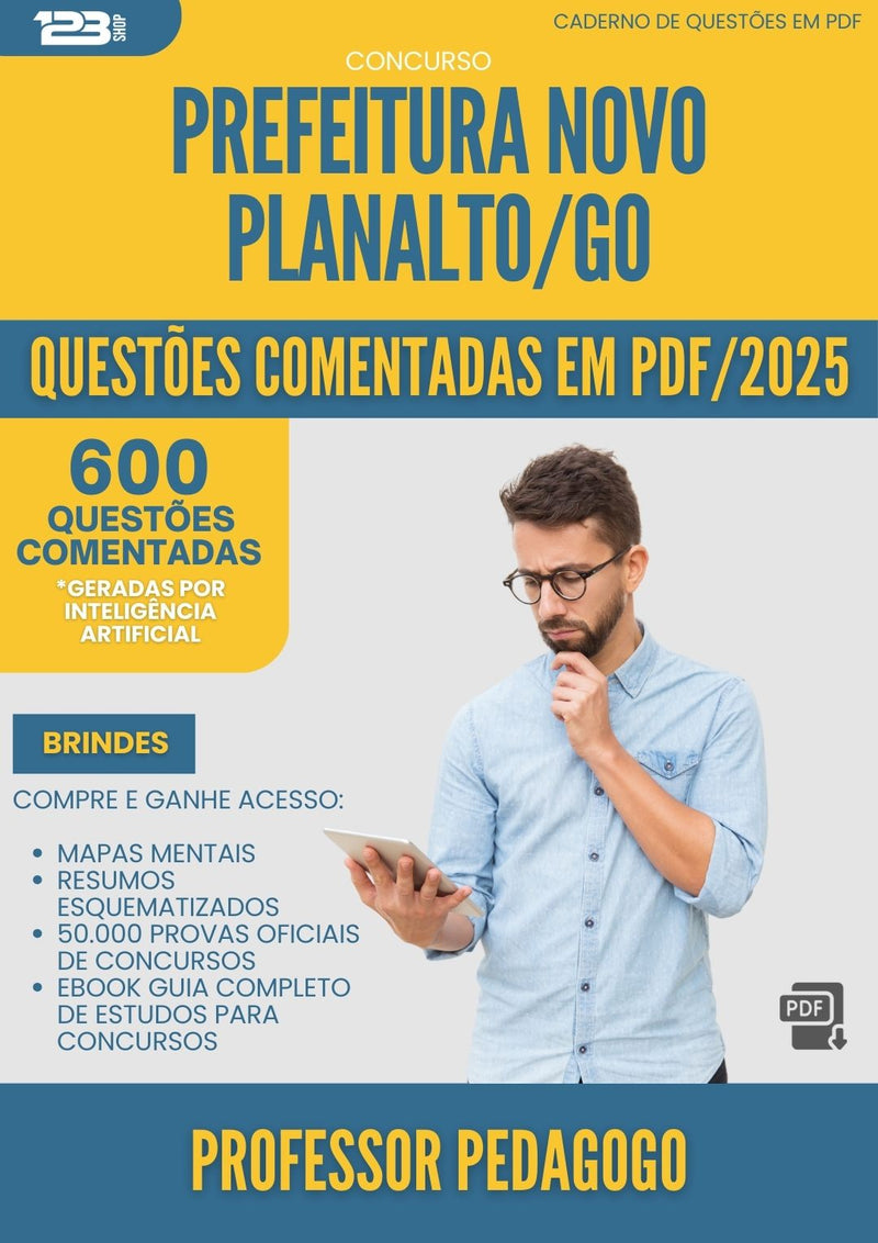600 Questões Comentadas para Concurso Professor Pedagogo da Prefeitura Novo Planalto Go 2025 - 600 Questões