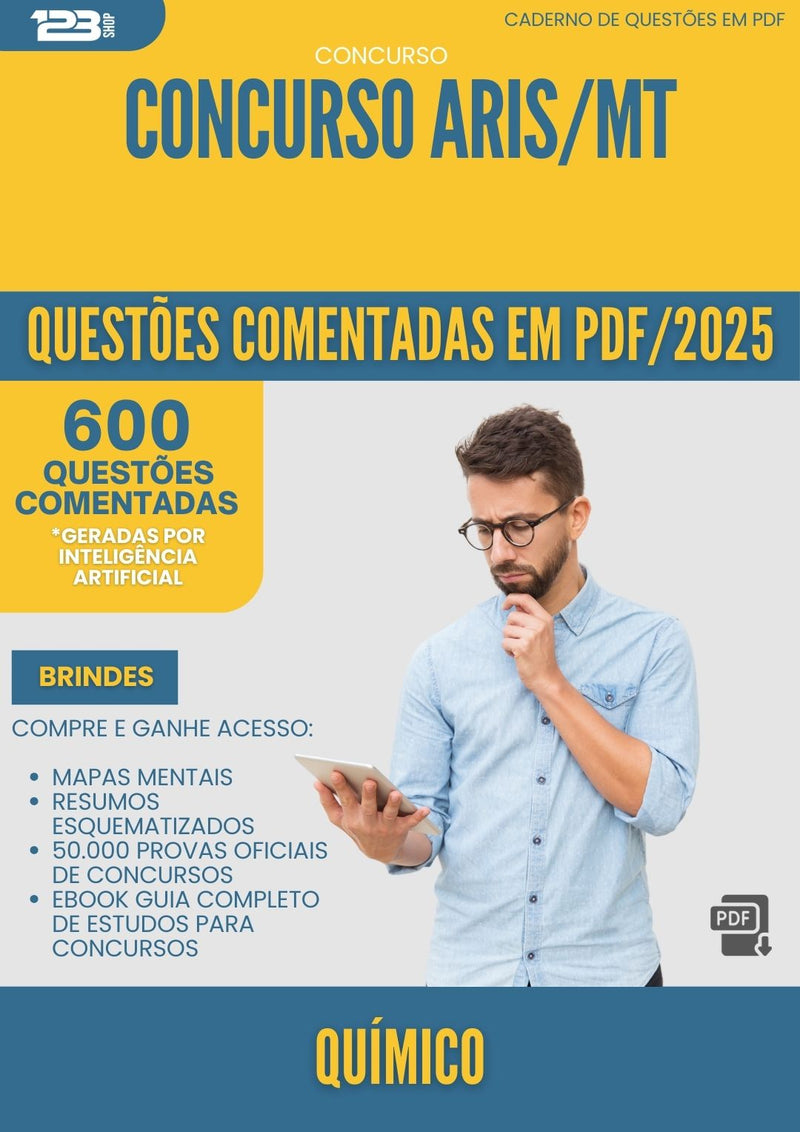600 Questões Comentadas para Concurso Quimica Aris Mt 2025 - 600 Questões