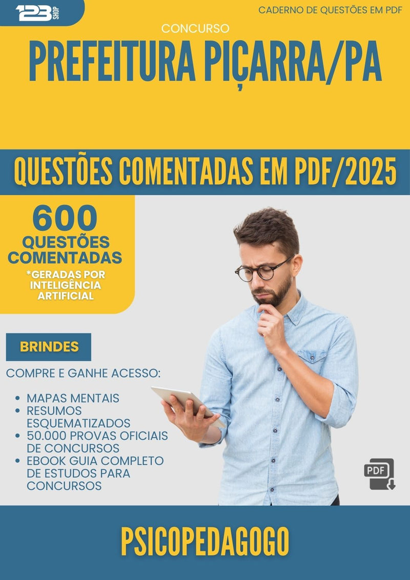 600 Questões Comentadas para Concurso Psicopedagogo da Prefeitura Picarra Pa 2025 - 600 Questões