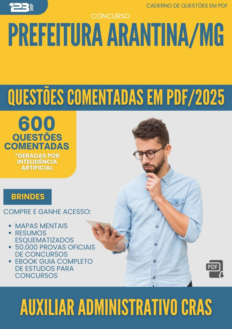 600 Questões Comentadas para Concurso Auxiliar Administrativo Cras da Prefeitura Arantina Mg 2025 - 600 Questões