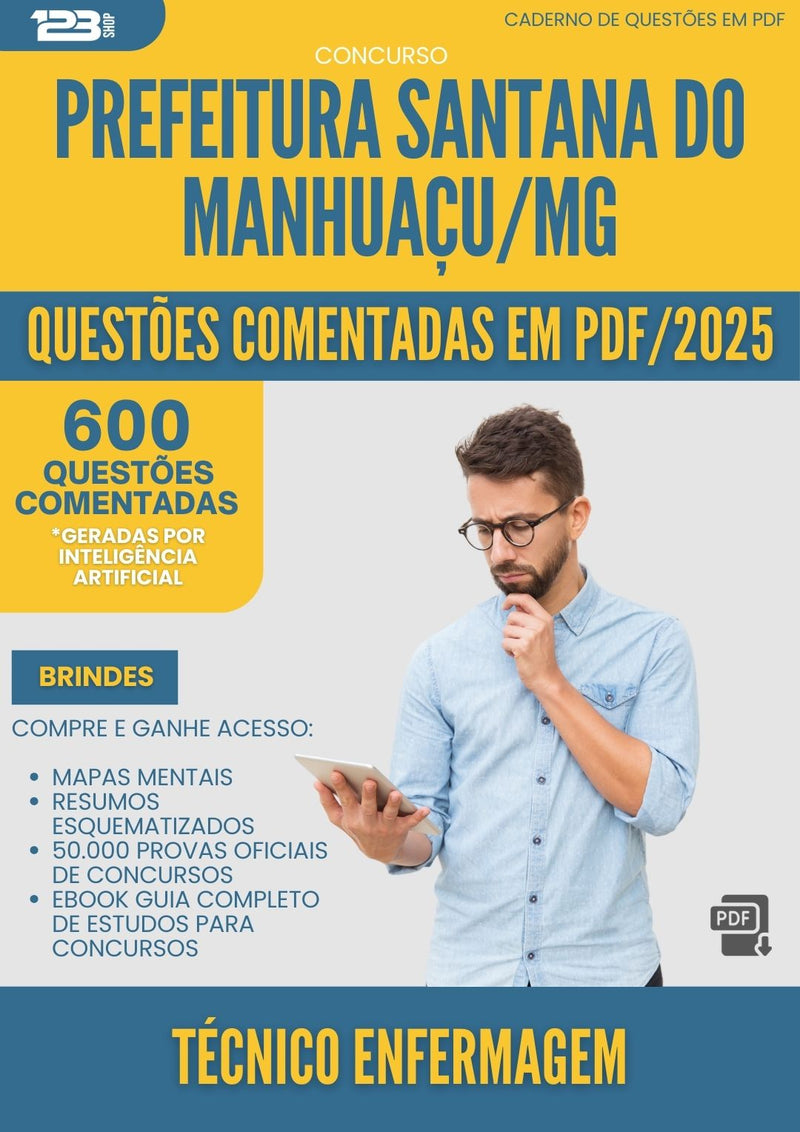 600 Questões Comentadas para Concurso Tecnico Enfermagem Santana Do da Prefeitura Manhuacu Mg 2025 - 600 Questões