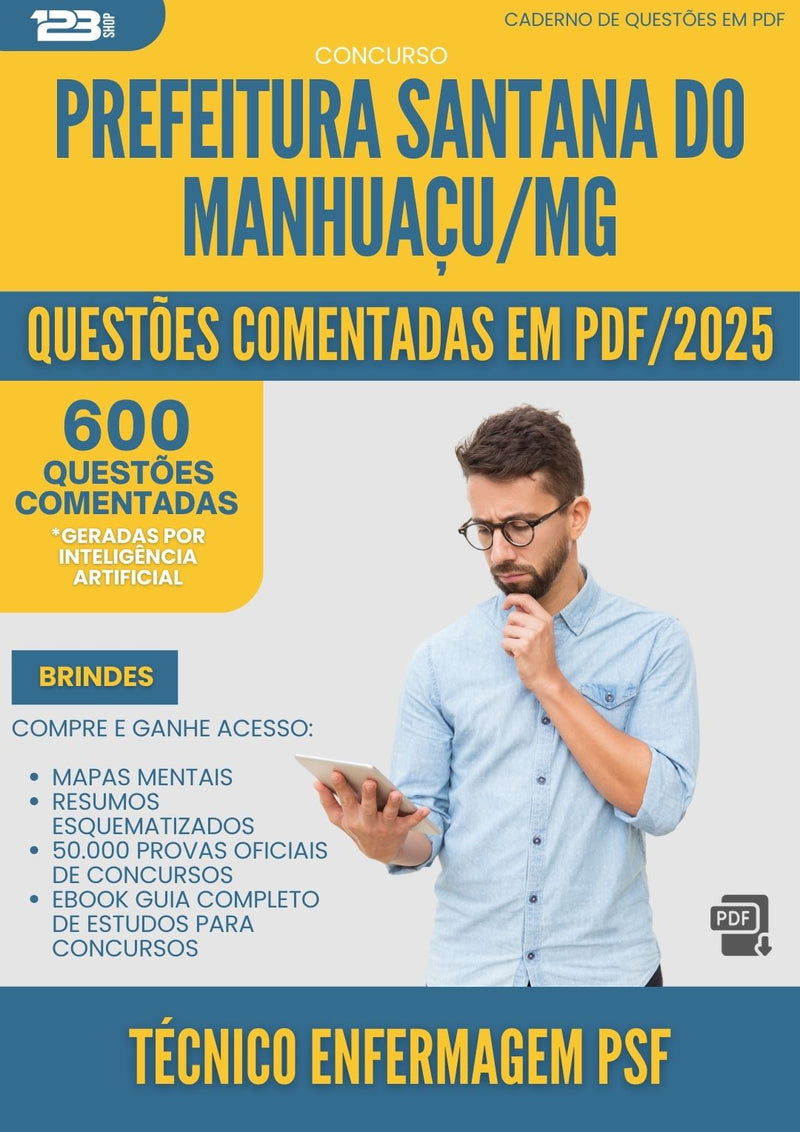 600 Questões Comentadas para Concurso Tecnico Enfermagem Psf Santana Do da Prefeitura Manhuacu Mg 2025 - 600 Questões