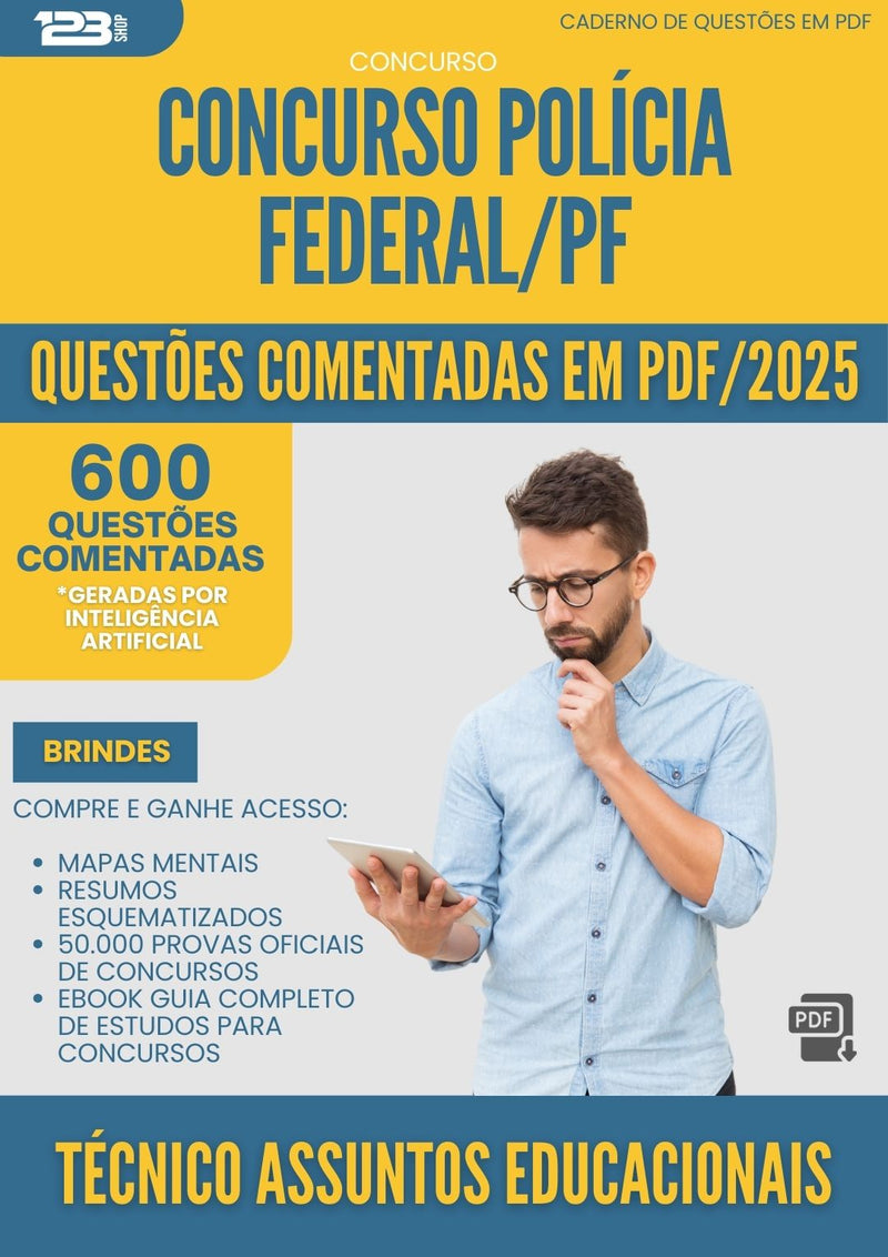 600 Questões Comentadas para Concurso Policia Federal Pf 2025 Tecnico Assuntos Educacionais - 600 Questões