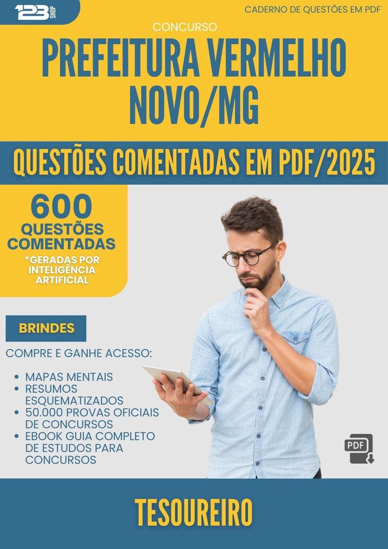 600 Questões Comentadas para Concurso Tesoureiro da Prefeitura Vermelho Novo Mg 2025 - 600 Questões