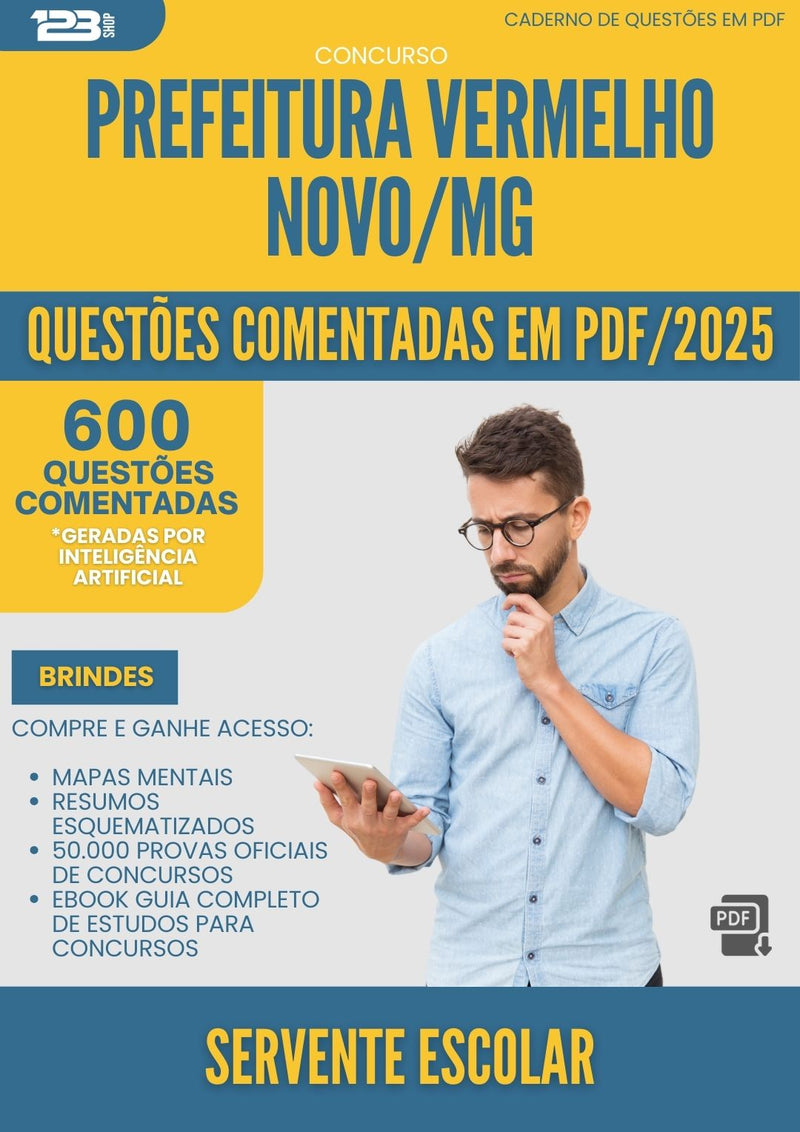 600 Questões Comentadas para Concurso Servente Escolar da Prefeitura Vermelho Novo Mg 2025 - 600 Questões