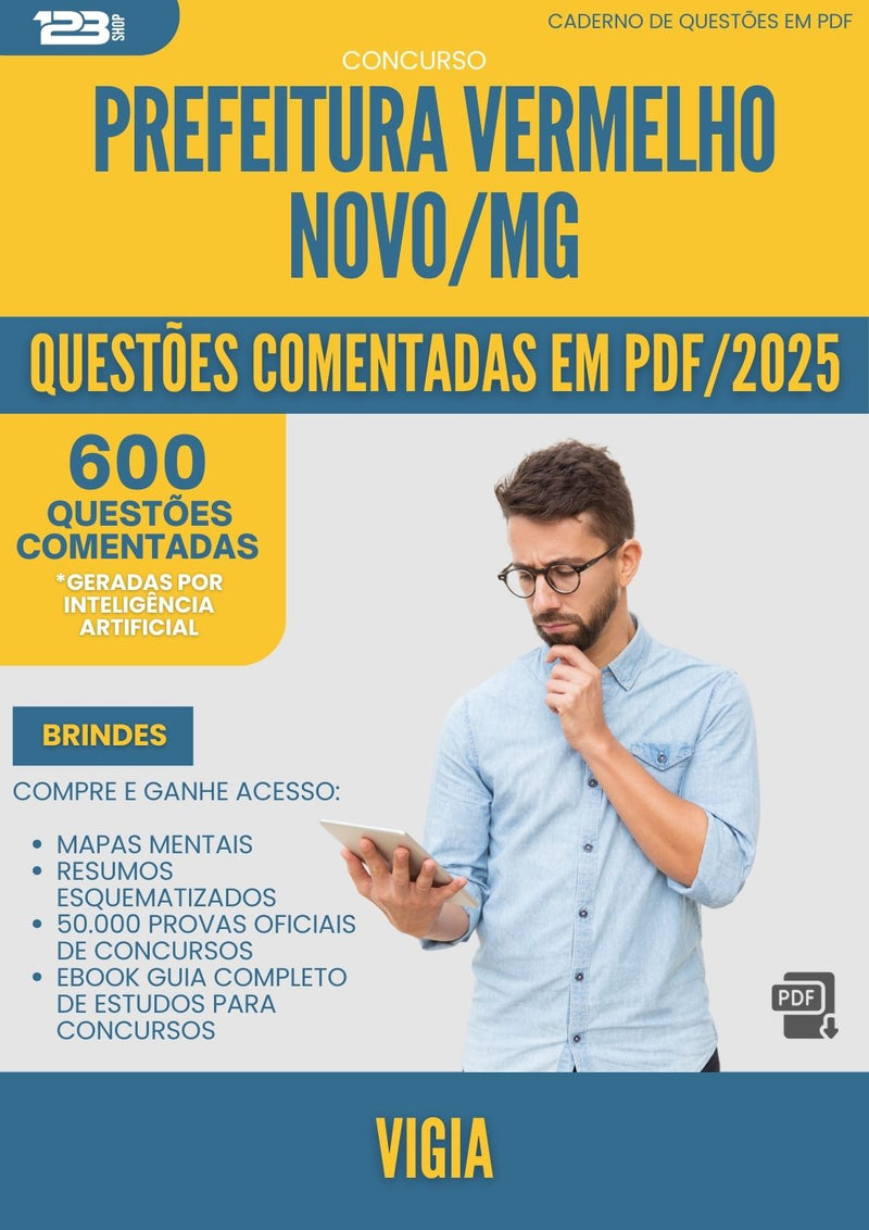 600 Questões Comentadas para Concurso Vigia da Prefeitura Vermelho Novo Mg 2025 - 600 Questões