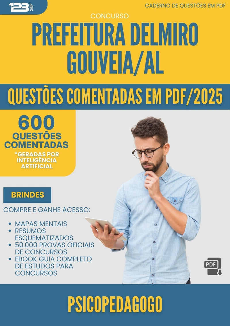 600 Questões Comentadas para Concurso Psicopedagogo da Prefeitura Delmiro Gouveia Al 2025 - 600 Questões