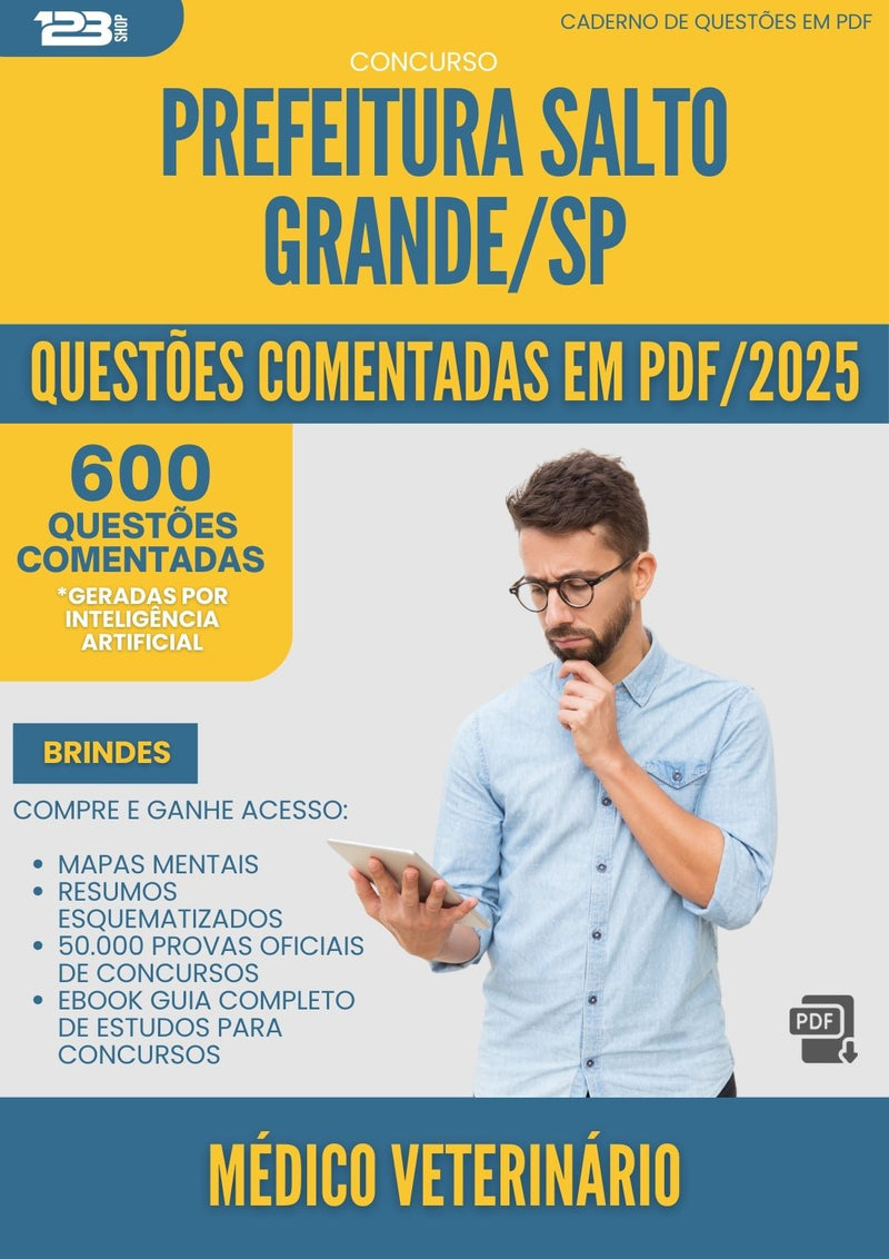 600 Questões Comentadas para Concurso Medico Veterinario da Prefeitura Salto Grande Sp 2025 - 600 Questões