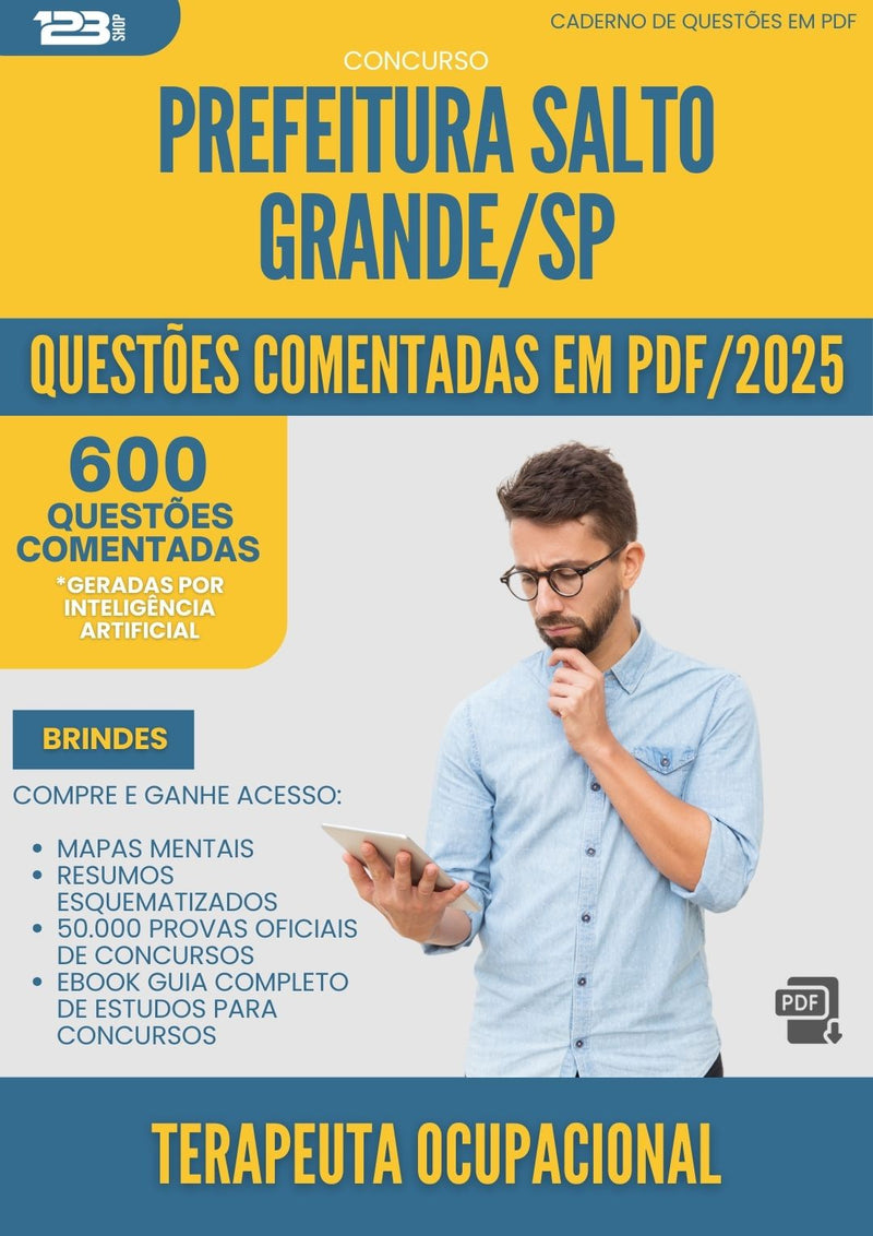 600 Questões Comentadas para Concurso Terapeuta Ocupacional da Prefeitura Salto Grande Sp 2025 - 600 Questões