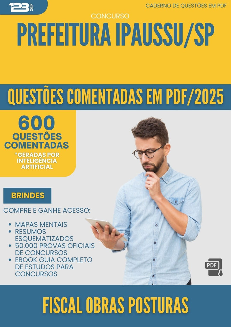 600 Questões Comentadas para Concurso Fiscal De Obras E Posturas da Prefeitura Ipaussu Sp 2025 - 600 Questões