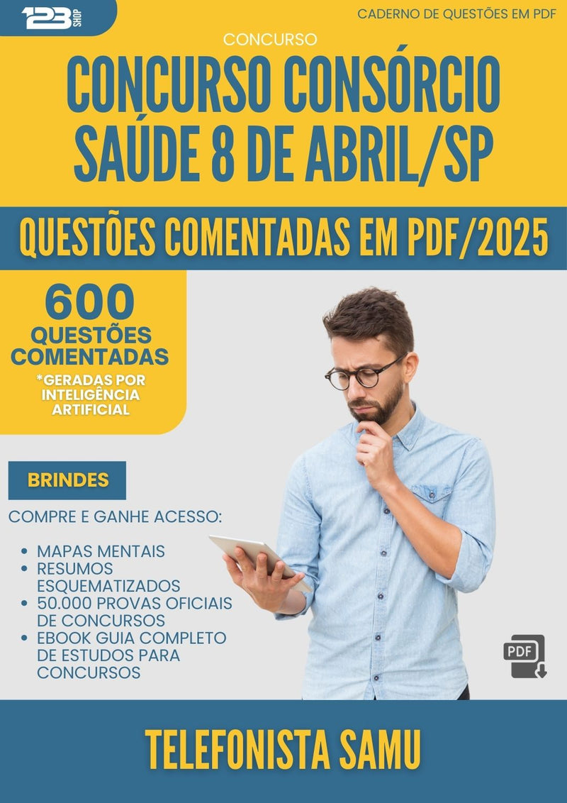 600 Questões Comentadas para Concurso Telefonista Samu Consorcio da Prefeitura Saude 8 De Abril Sp 2025 - 600 Questões