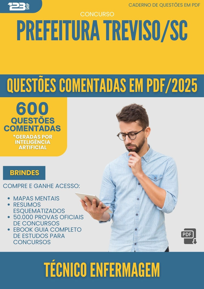 600 Questões Comentadas para Concurso Tecnico De Enfermagem da Prefeitura Treviso Sc 2025 - 600 Questões