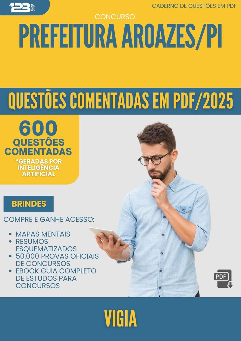 600 Questões Comentadas para Concurso Vigia da Prefeitura Aroazes Pi 2025 - 600 Questões
