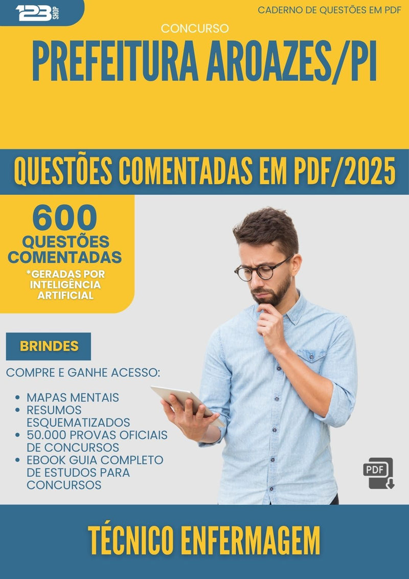 600 Questões Comentadas para Concurso Tecnico Em Enfermagem da Prefeitura Aroazes Pi 2025 - 600 Questões