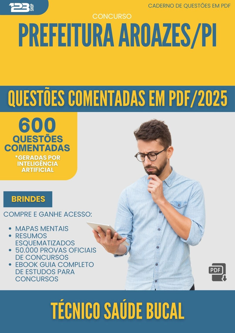 600 Questões Comentadas para Concurso Tecnico Em Saude Bucal da Prefeitura Aroazes Pi 2025 - 600 Questões