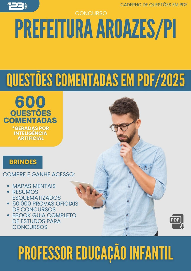 600 Questões Comentadas para Concurso Professor De Educacao Infantil da Prefeitura Aroazes Pi 2025 - 600 Questões