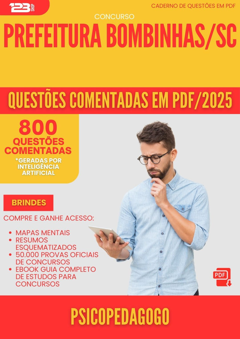 800 Questões Comentadas para Concurso Psicopedagogo da Prefeitura Bombinhas Sc 2025 - 800 Questões