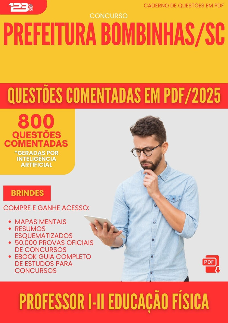 800 Questões Comentadas para Concurso Professor I Ii Educacao Fisica da Prefeitura Bombinhas Sc 2025 - 800 Questões
