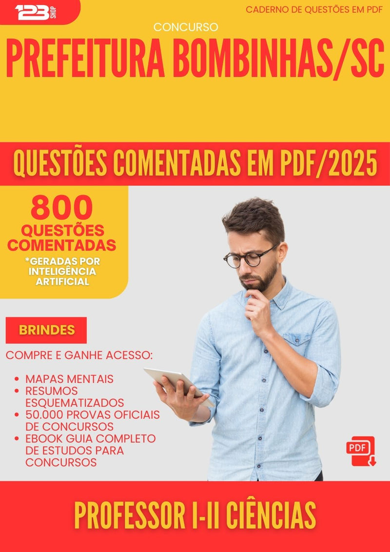 800 Questões Comentadas para Concurso Professor I Ii Ciencias da Prefeitura Bombinhas Sc 2025 - 800 Questões
