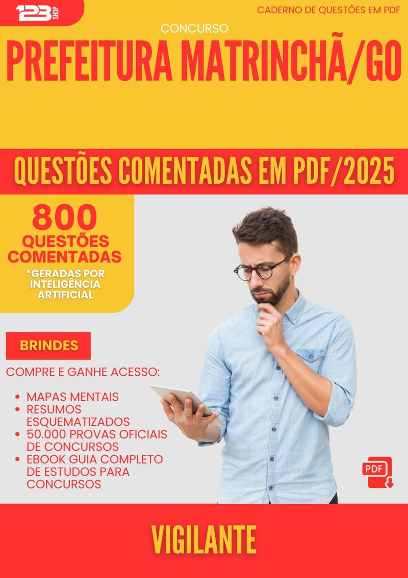 800 Questões Comentadas para Concurso Vigilante da Prefeitura Matrincha Go 2025 - 800 Questões