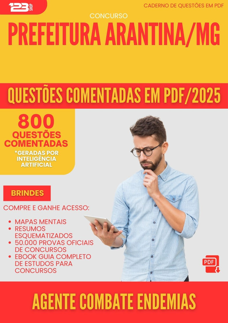 800 Questões Comentadas para Concurso Agente Combate Endemias da Prefeitura Arantina Mg 2025 - 800 Questões