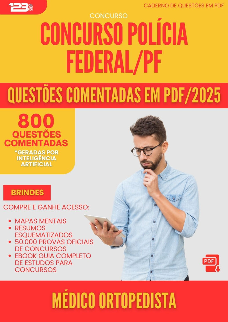 800 Questões Comentadas para Concurso Policia Federal Pf 2025 Medico Ortopedista - 800 Questões