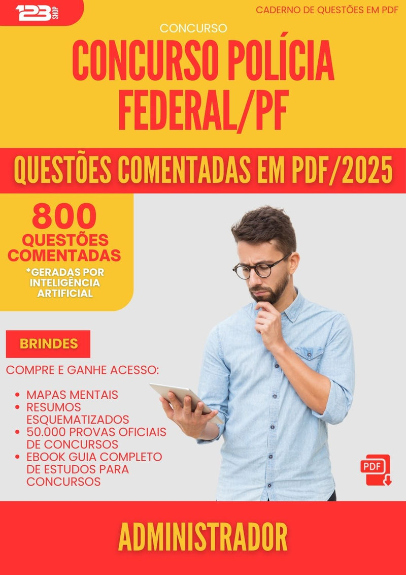 800 Questões Comentadas para Concurso Policia Federal Pf 2025 Administrador - 800 Questões