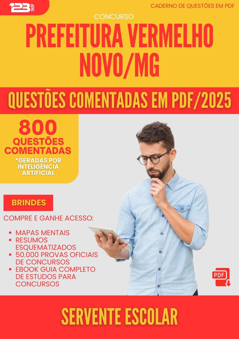 800 Questões Comentadas para Concurso Servente Escolar da Prefeitura Vermelho Novo Mg 2025 - 800 Questões