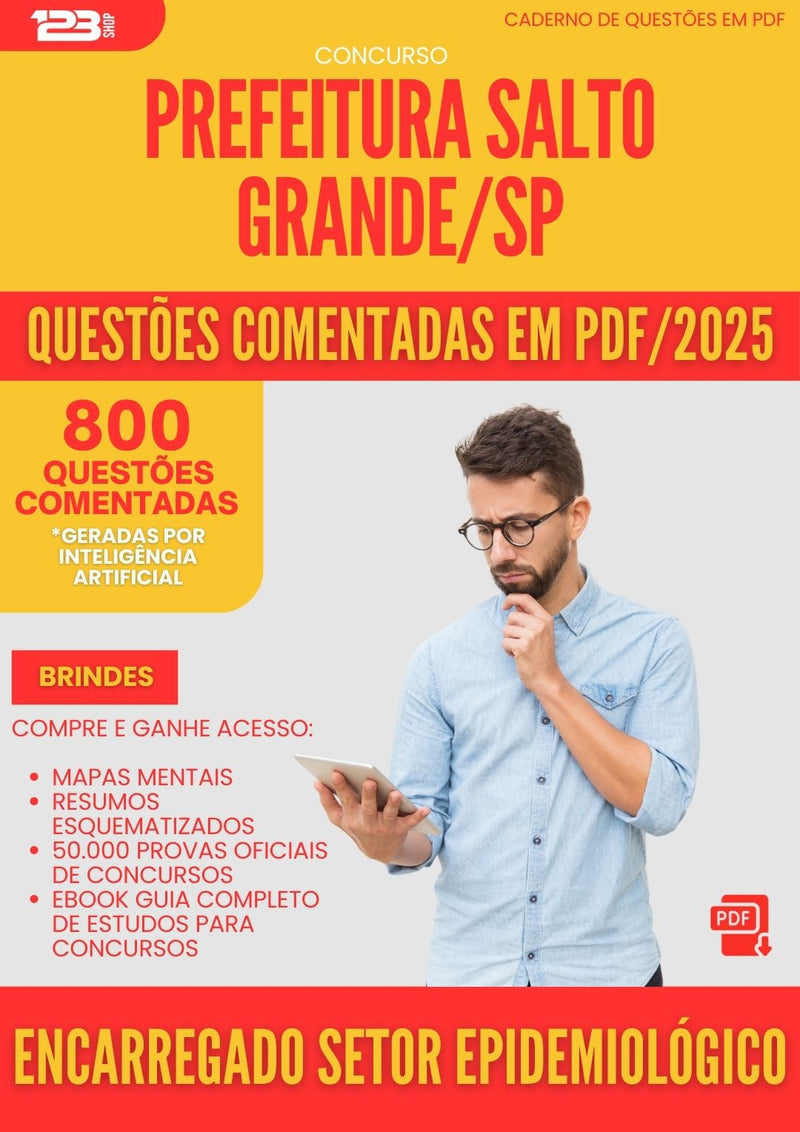800 Questões Comentadas para Concurso Encarregado Do Setor Epidemiologico da Prefeitura Salto Grande Sp 2025 - 800 Questões
