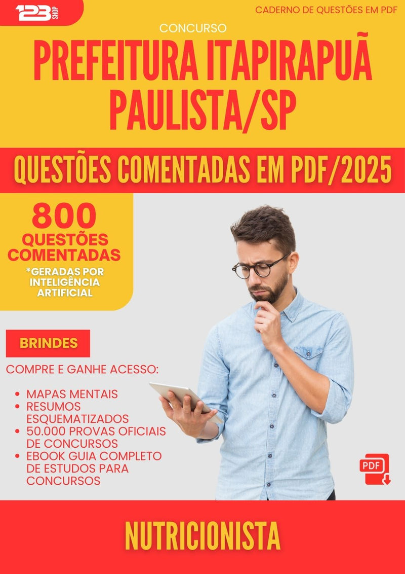 800 Questões Comentadas para Concurso Nutricionista da Prefeitura Itapirapua Paulista Sp 2025 - 800 Questões