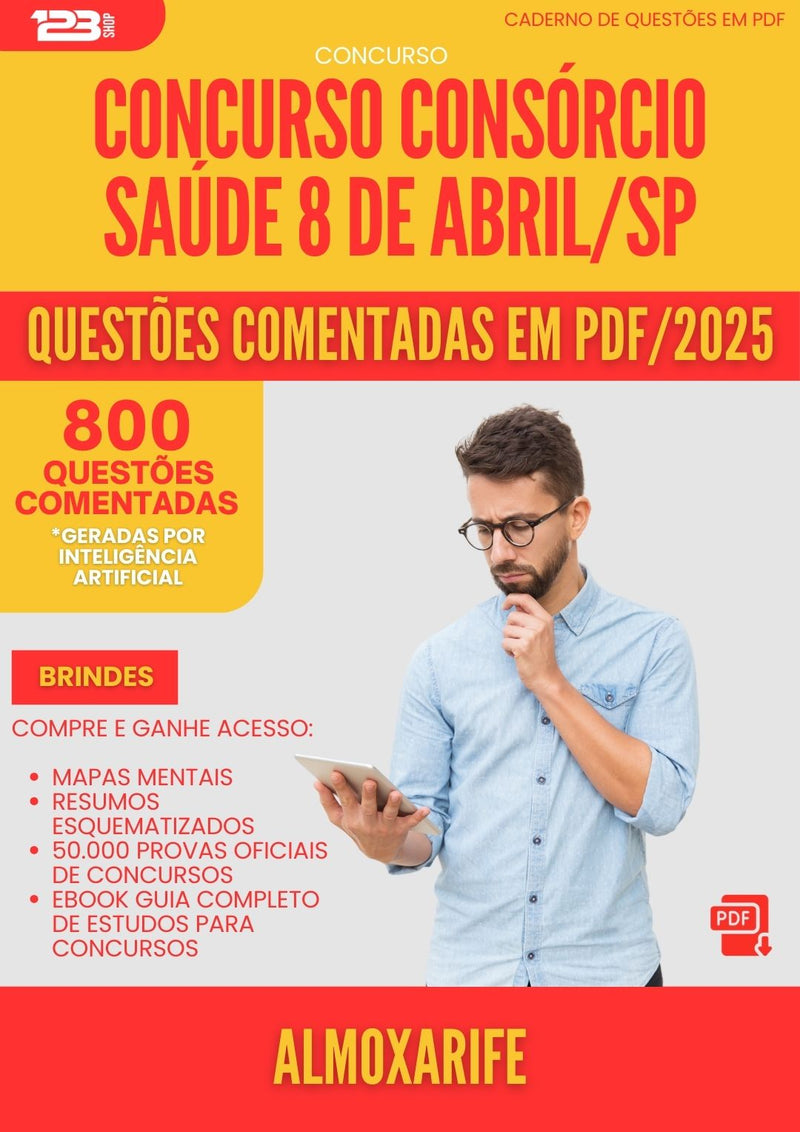 800 Questões Comentadas para Concurso Almoxarife Consorcio da Prefeitura Saude 8 De Abril Sp 2025 - 800 Questões