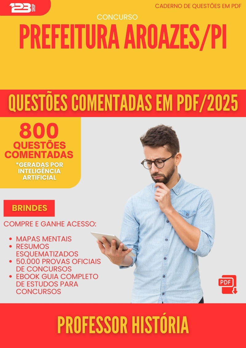 800 Questões Comentadas para Concurso Professor De Historia da Prefeitura Aroazes Pi 2025 - 800 Questões