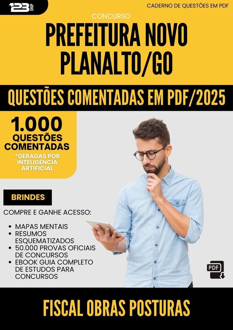1000 Questões Comentadas para Concurso Fiscal Obras Posturas da Prefeitura Novo Planalto Go 2025 - 1000 Questões