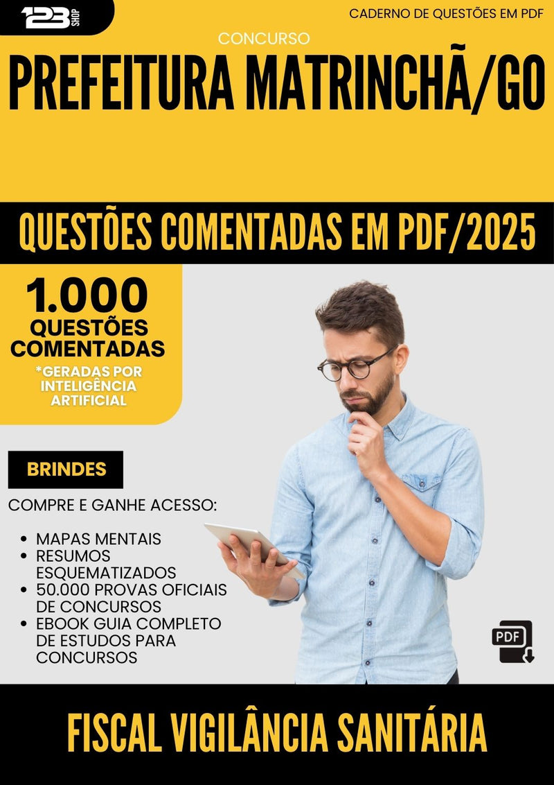 1000 Questões Comentadas para Concurso Fiscal Vigilancia Sanitaria da Prefeitura Matrincha Go 2025 - 1000 Questões