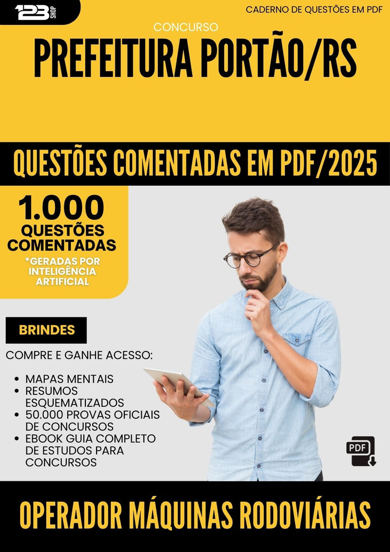 1000 Questões Comentadas para Concurso Operador Maquinas Rodoviarias da Prefeitura Portao Rs 2025 - 1000 Questões