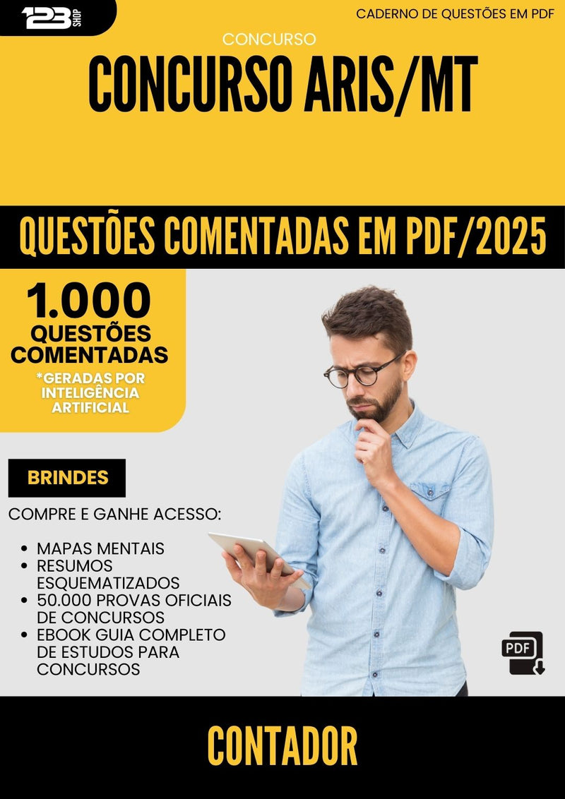 1000 Questões Comentadas para Concurso Contador Aris Mt 2025 - 1000 Questões