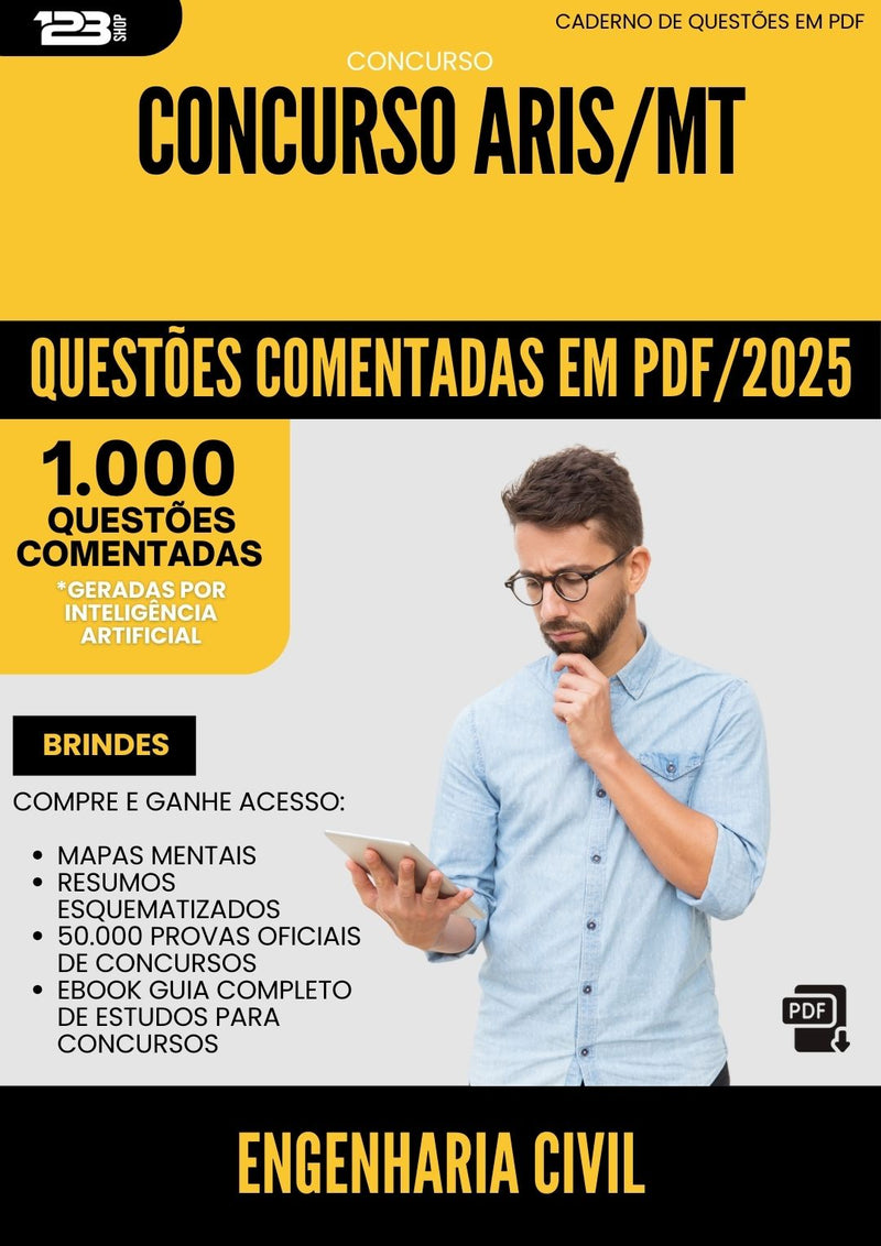 1000 Questões Comentadas para Concurso Engenharia Civil Aris Mt 2025 - 1000 Questões