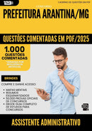 1000 Questões Comentadas para Concurso Assistente Administrativo da Prefeitura Arantina Mg 2025 - 1000 Questões