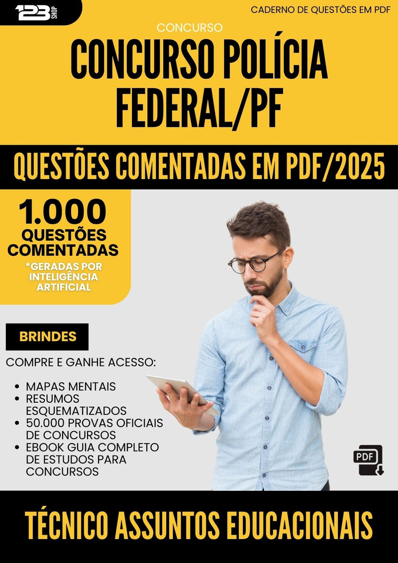 1000 Questões Comentadas para Concurso Policia Federal Pf 2025 Tecnico Assuntos Educacionais - 1000 Questões
