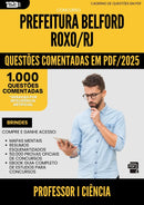 1000 Questões Comentadas para Concurso Professor I Ciencia da Prefeitura Belford Roxo Rj 2025 - 1000 Questões