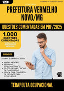 1000 Questões Comentadas para Concurso Terapeuta Ocupacional da Prefeitura Vermelho Novo Mg 2025 - 1000 Questões