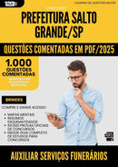 1000 Questões Comentadas para Concurso Auxiliar De Servicos Funerarios da Prefeitura Salto Grande Sp 2025 - 1000 Questões